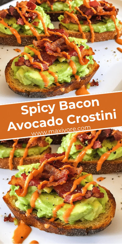 Spicy Bacon Avocado Crostini