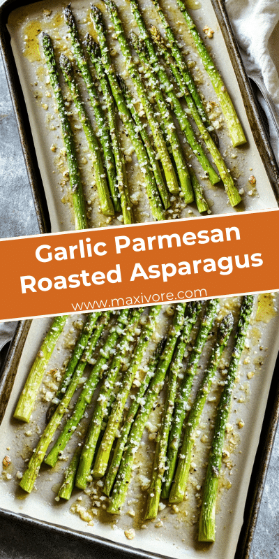 Garlic Parmesan Roasted Asparagus