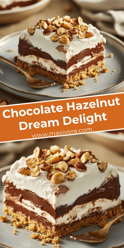 Chocolate Hazelnut Dream Delight