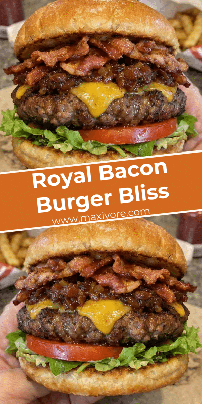 Royal Bacon Burger Bliss