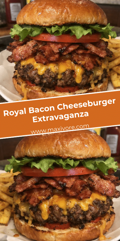 Royal Bacon Cheeseburger Extravaganza