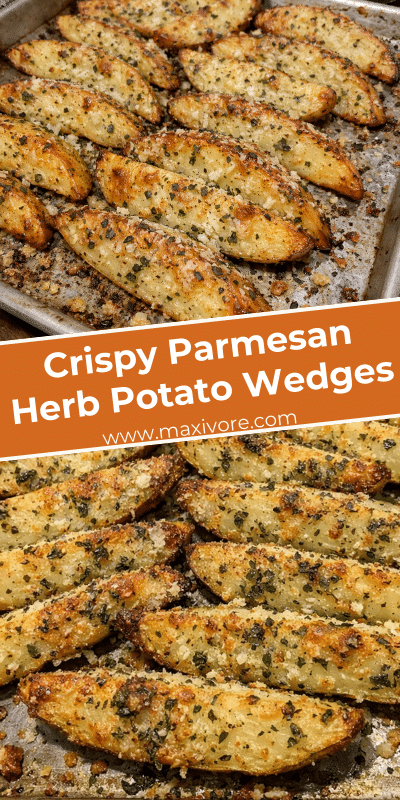 Crispy Parmesan Herb Potato Wedges